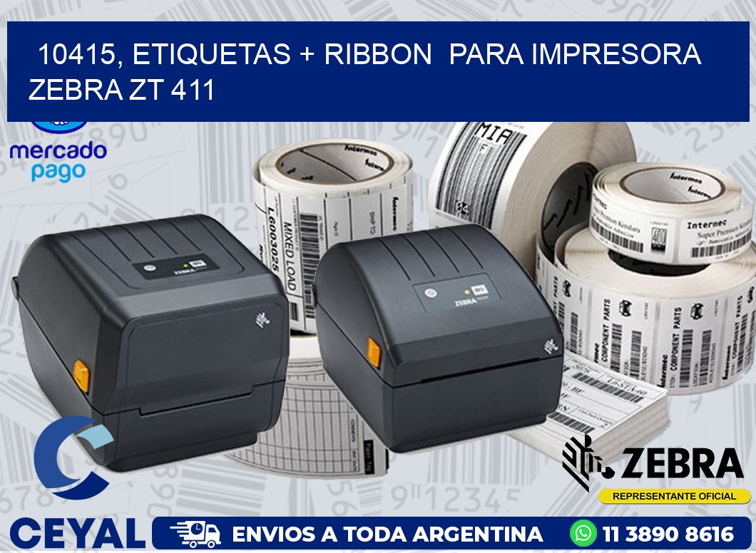 10415, etiquetas + ribbon  para impresora zebra ZT 411