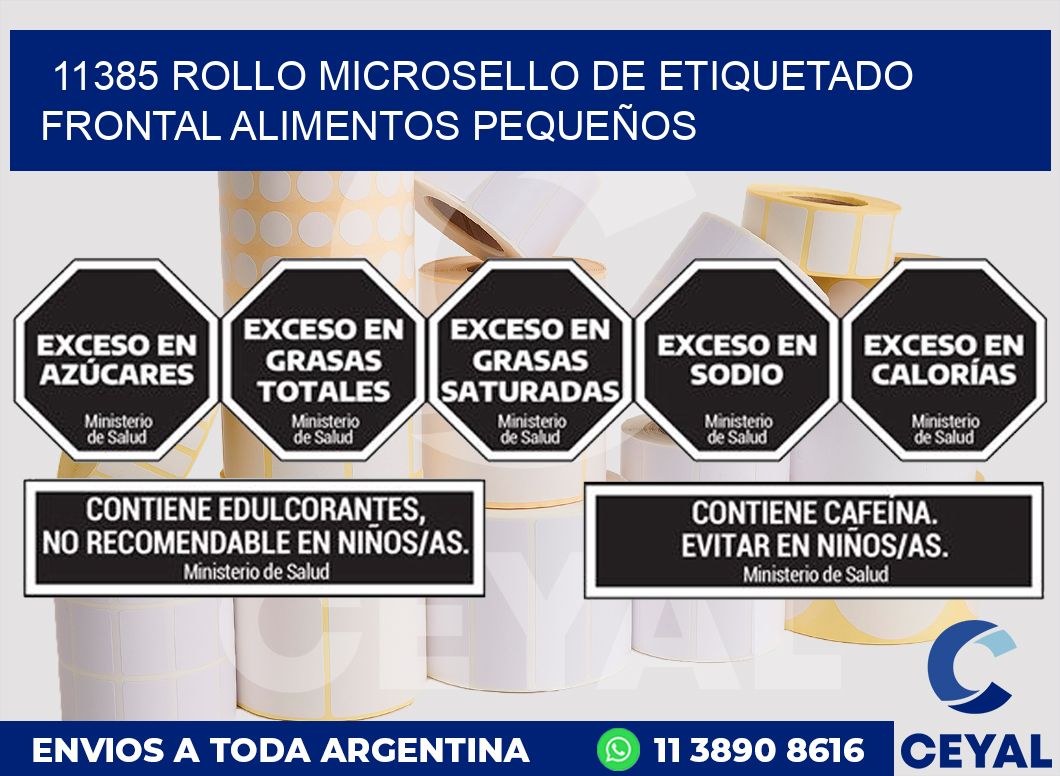 11385 ROLLO MICROSELLO DE ETIQUETADO FRONTAL ALIMENTOS PEQUEÑOS