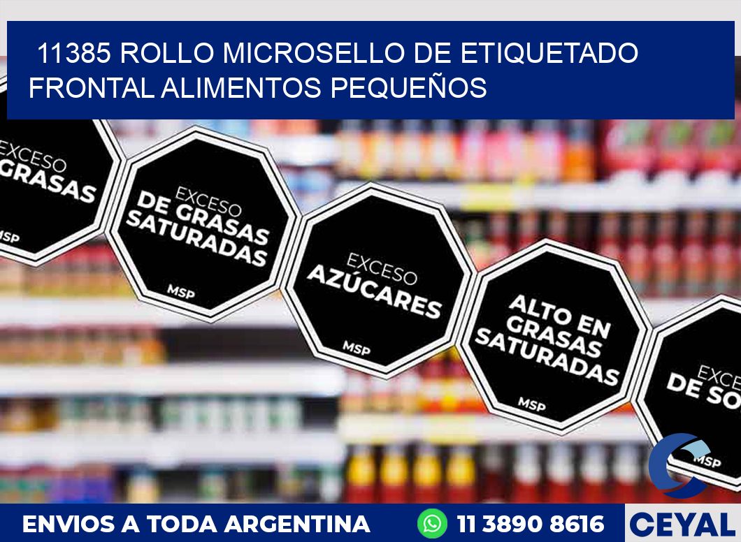 11385 ROLLO MICROSELLO DE ETIQUETADO FRONTAL ALIMENTOS PEQUEÑOS