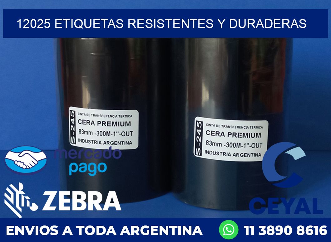 12025 ETIQUETAS RESISTENTES Y DURADERAS