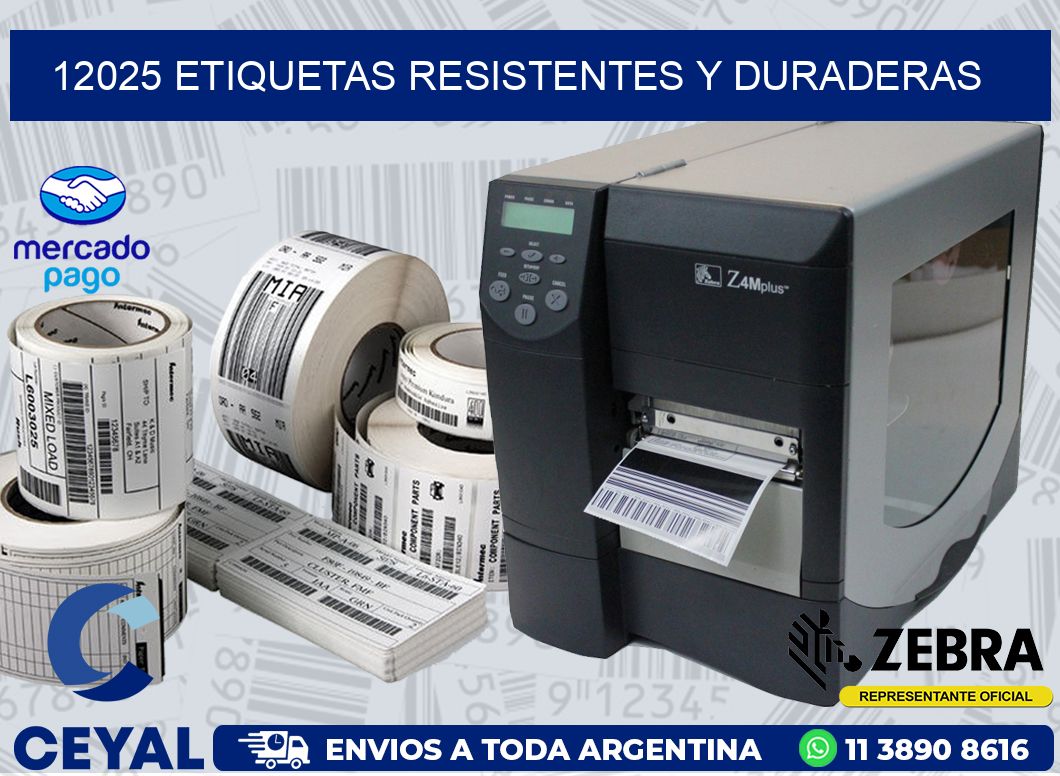 12025 ETIQUETAS RESISTENTES Y DURADERAS