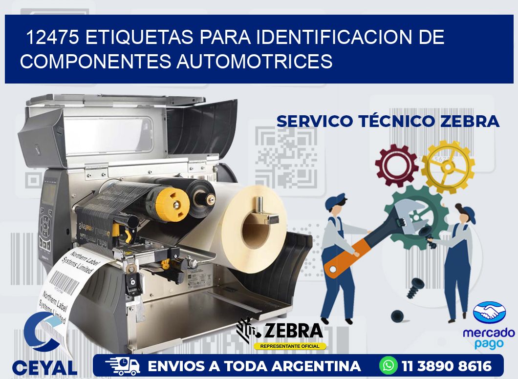 12475 ETIQUETAS PARA IDENTIFICACION DE COMPONENTES AUTOMOTRICES