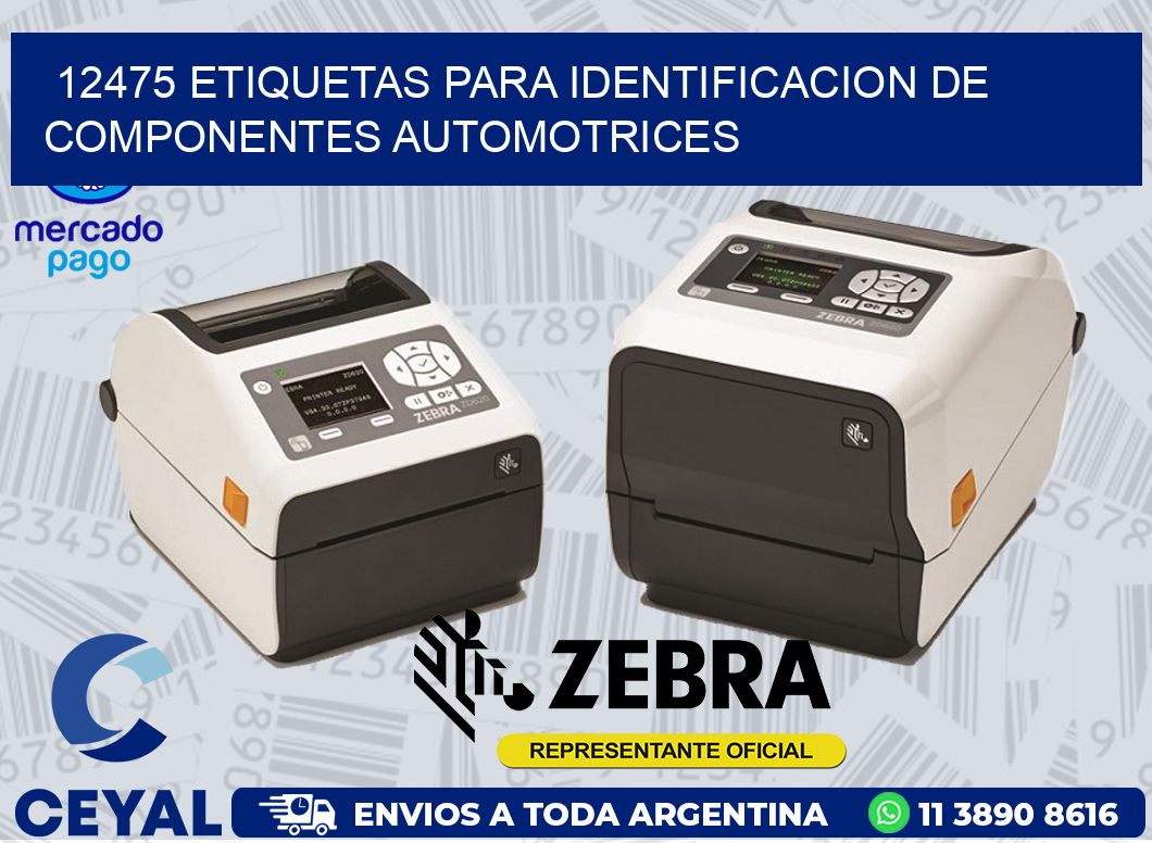 12475 ETIQUETAS PARA IDENTIFICACION DE COMPONENTES AUTOMOTRICES