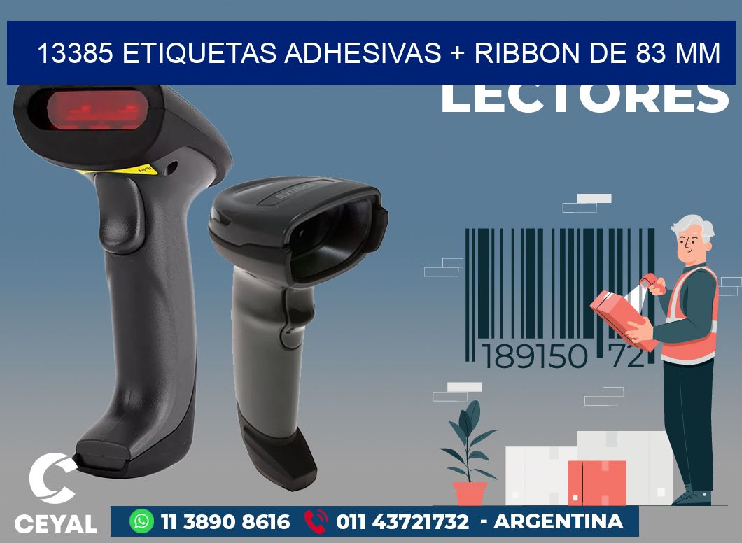 13385 ETIQUETAS ADHESIVAS + RIBBON DE 83 MM