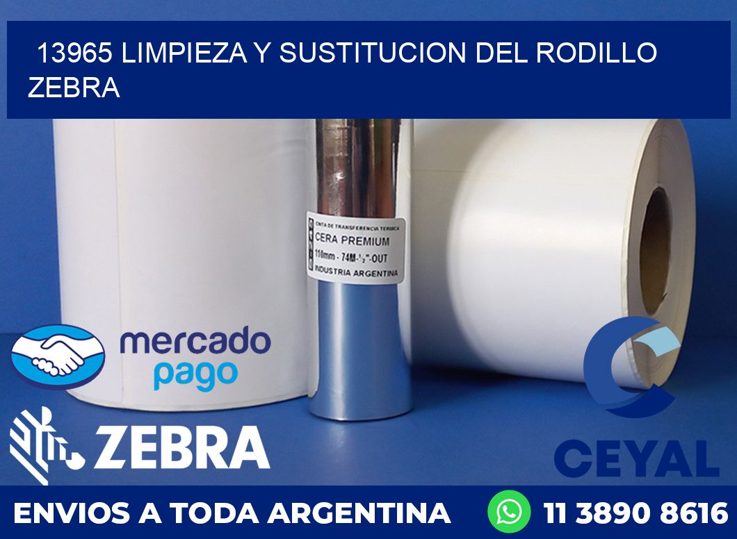 13965 LIMPIEZA Y SUSTITUCION DEL RODILLO ZEBRA