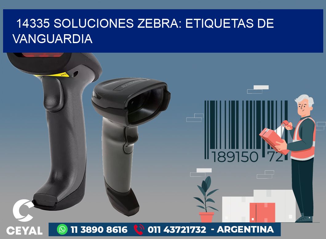 14335 SOLUCIONES ZEBRA: ETIQUETAS DE VANGUARDIA