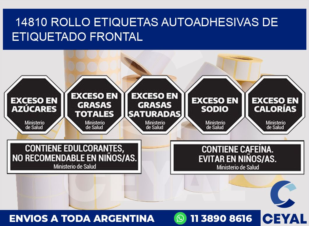 14810 ROLLO ETIQUETAS AUTOADHESIVAS DE ETIQUETADO FRONTAL