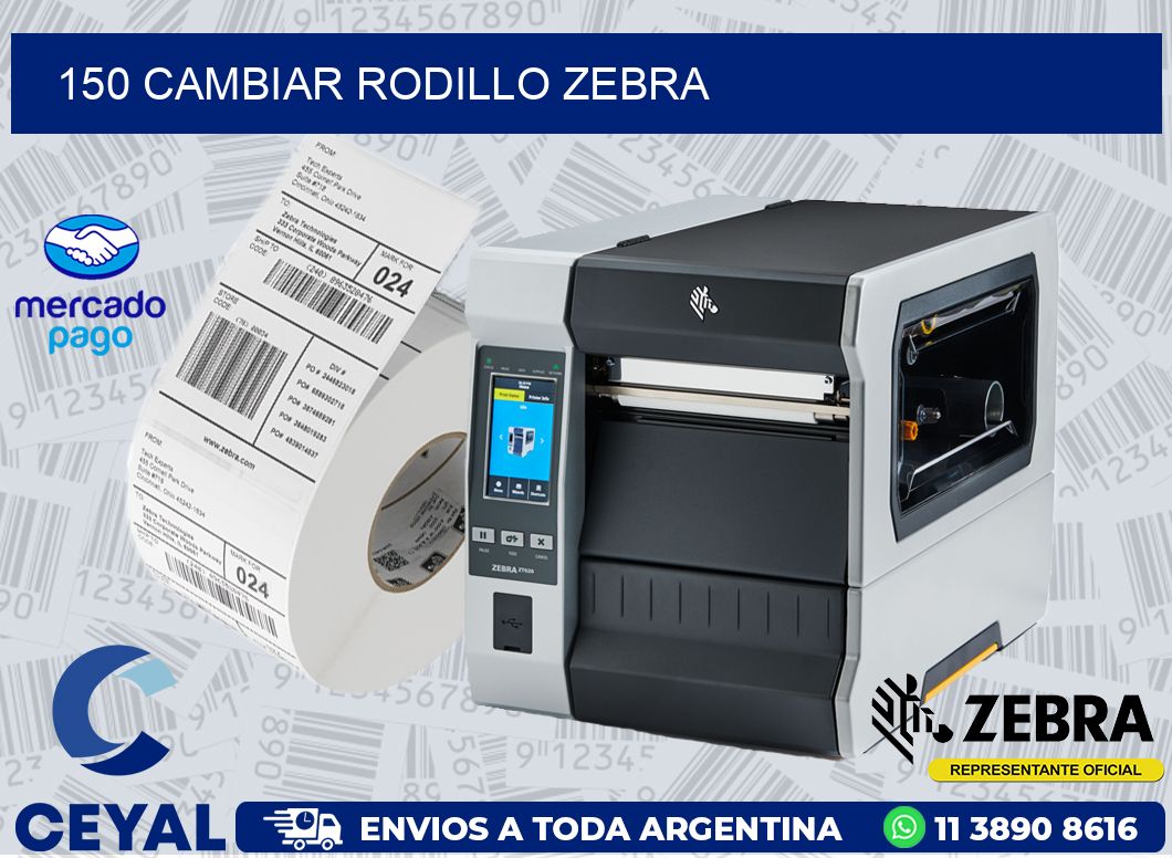 150 CAMBIAR RODILLO ZEBRA