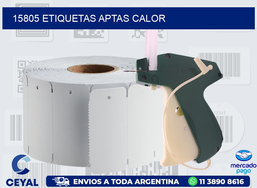 15805 ETIQUETAS APTAS CALOR