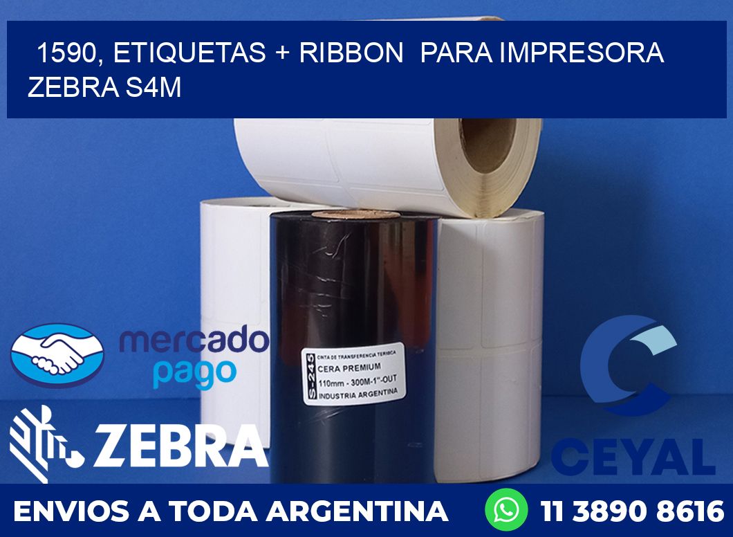 1590, etiquetas + ribbon  para impresora zebra S4M