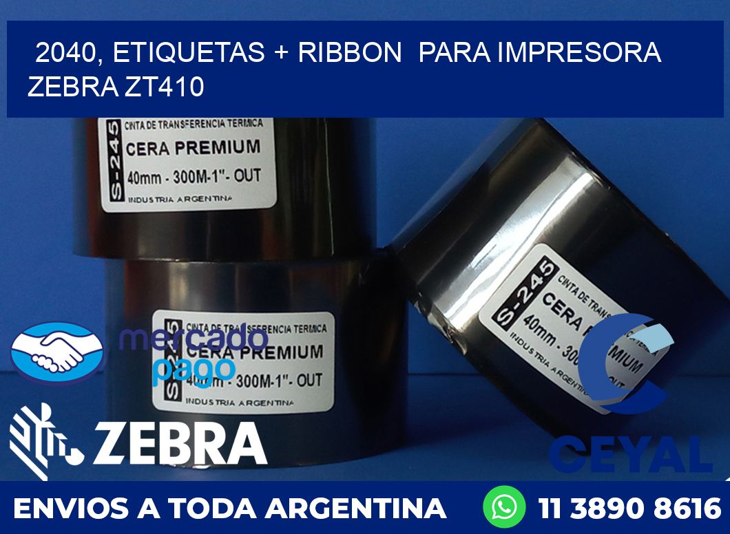 2040, etiquetas + ribbon  para impresora zebra ZT410