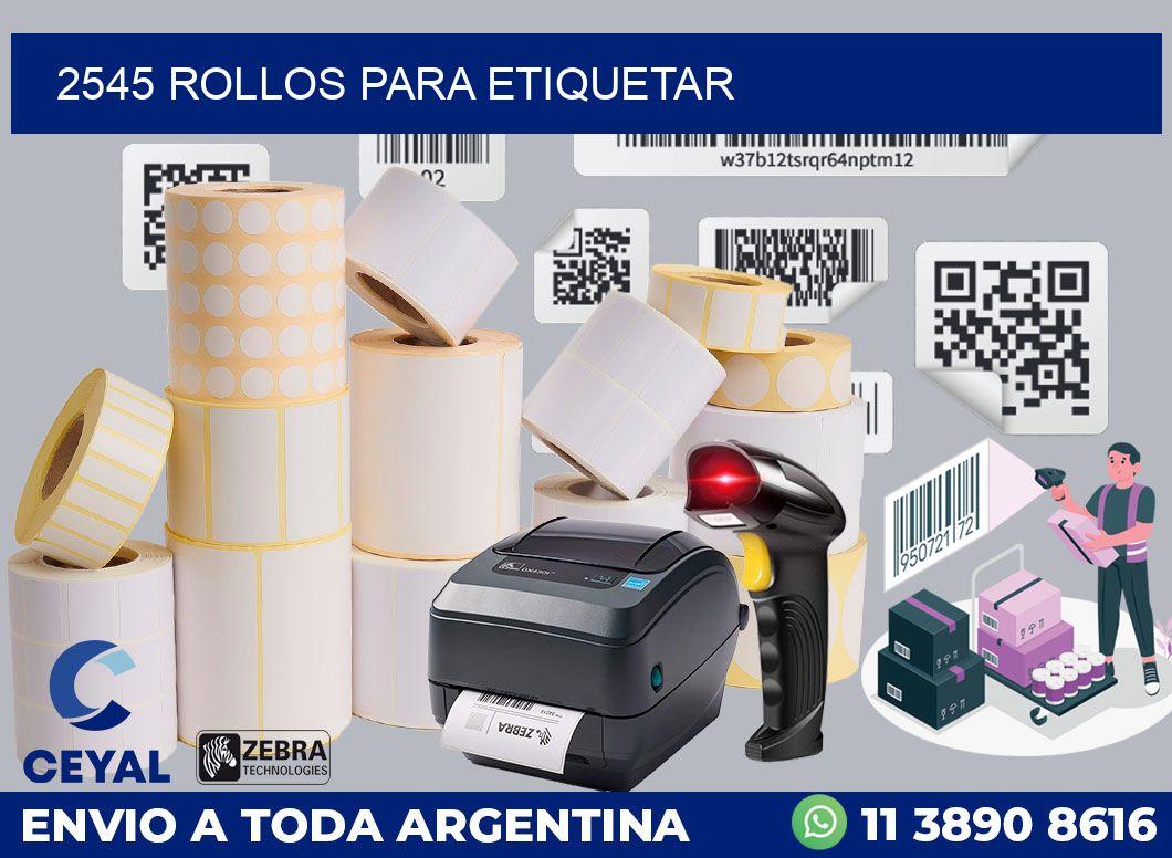 2545 ROLLOS PARA ETIQUETAR