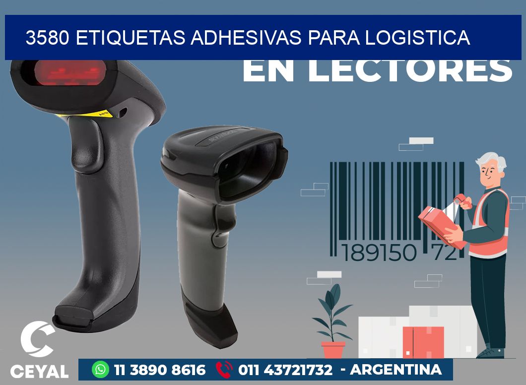 3580 ETIQUETAS ADHESIVAS PARA LOGISTICA