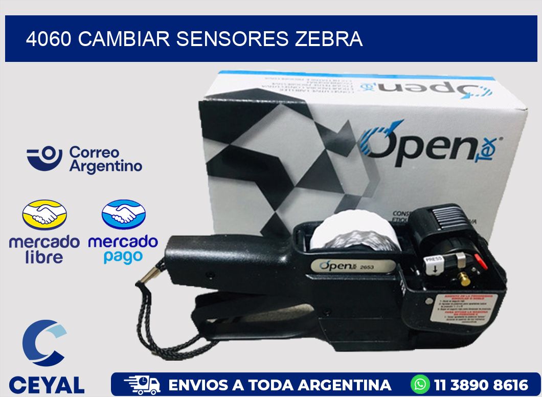 4060 CAMBIAR SENSORES ZEBRA