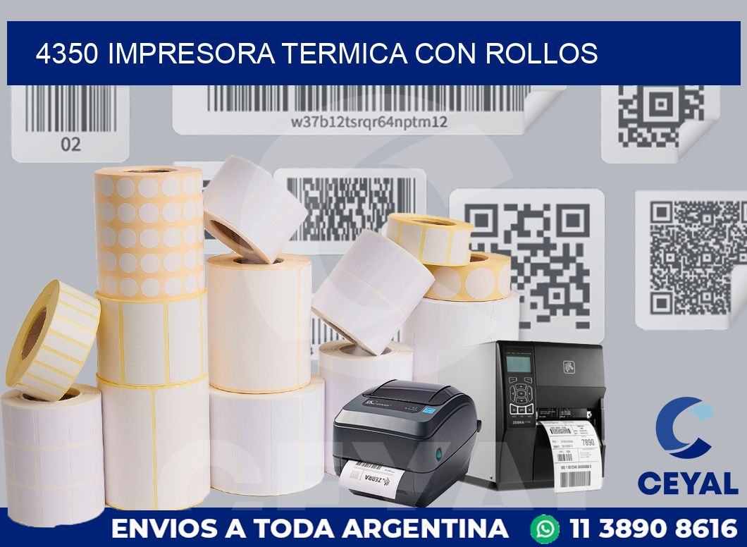 4350 IMPRESORA TERMICA CON ROLLOS