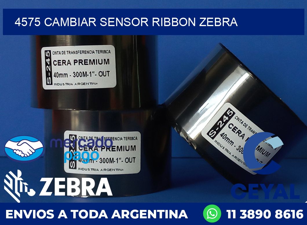 4575 CAMBIAR SENSOR RIBBON ZEBRA