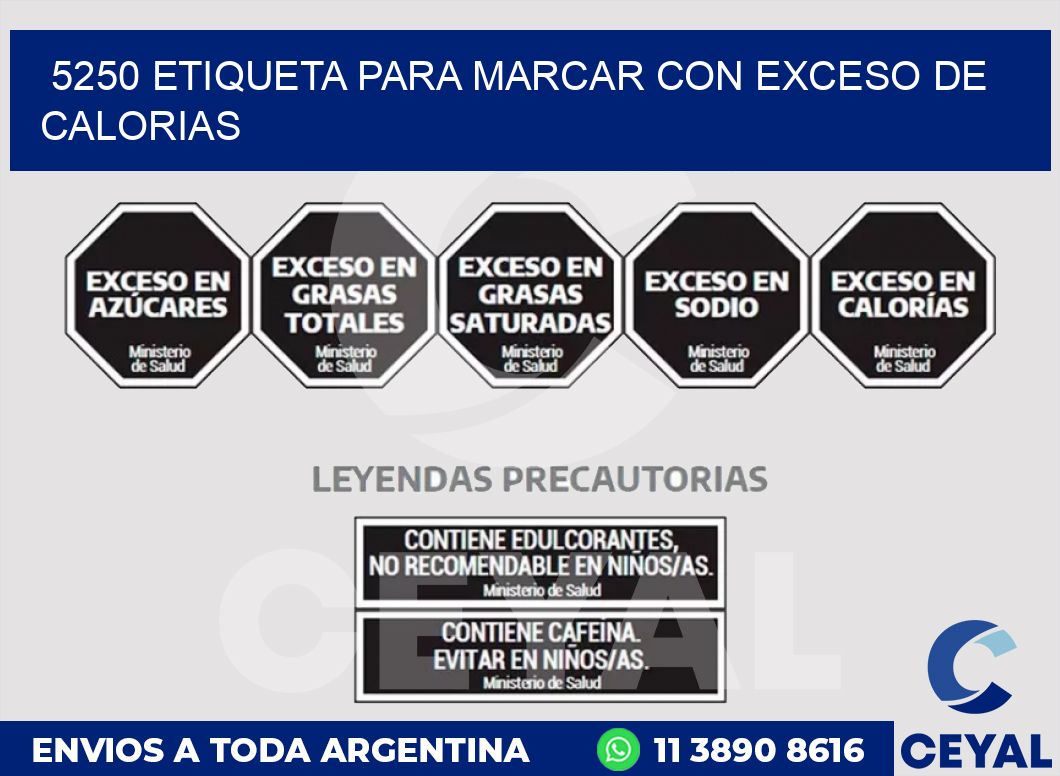 5250 ETIQUETA PARA MARCAR CON EXCESO DE CALORIAS