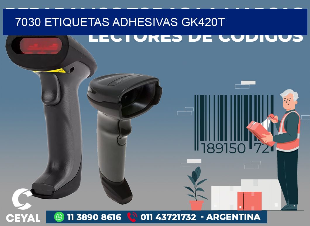 7030 ETIQUETAS ADHESIVAS GK420T