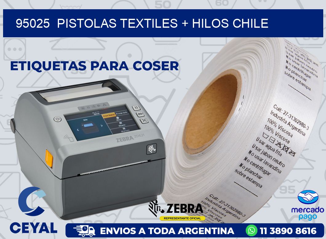 95025  PISTOLAS TEXTILES + HILOS CHILE