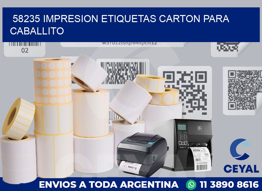 58235 IMPRESION ETIQUETAS CARTON PARA CABALLITO