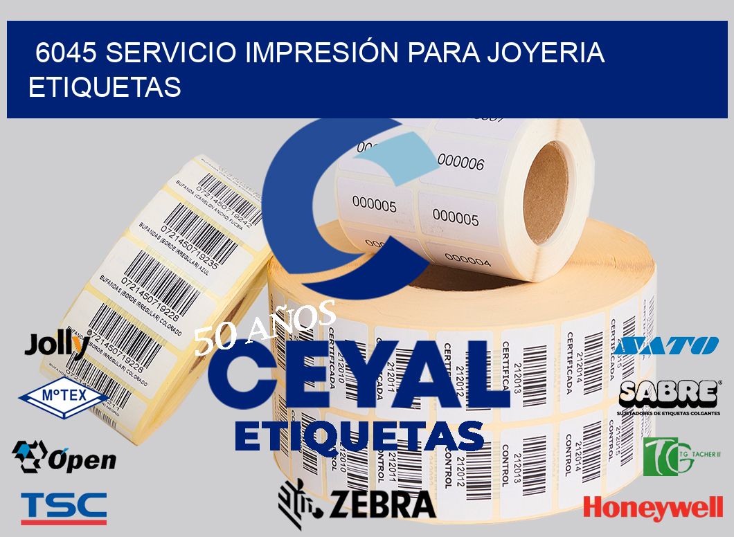 6045 SERVICIO IMPRESIÓN PARA JOYERIA ETIQUETAS