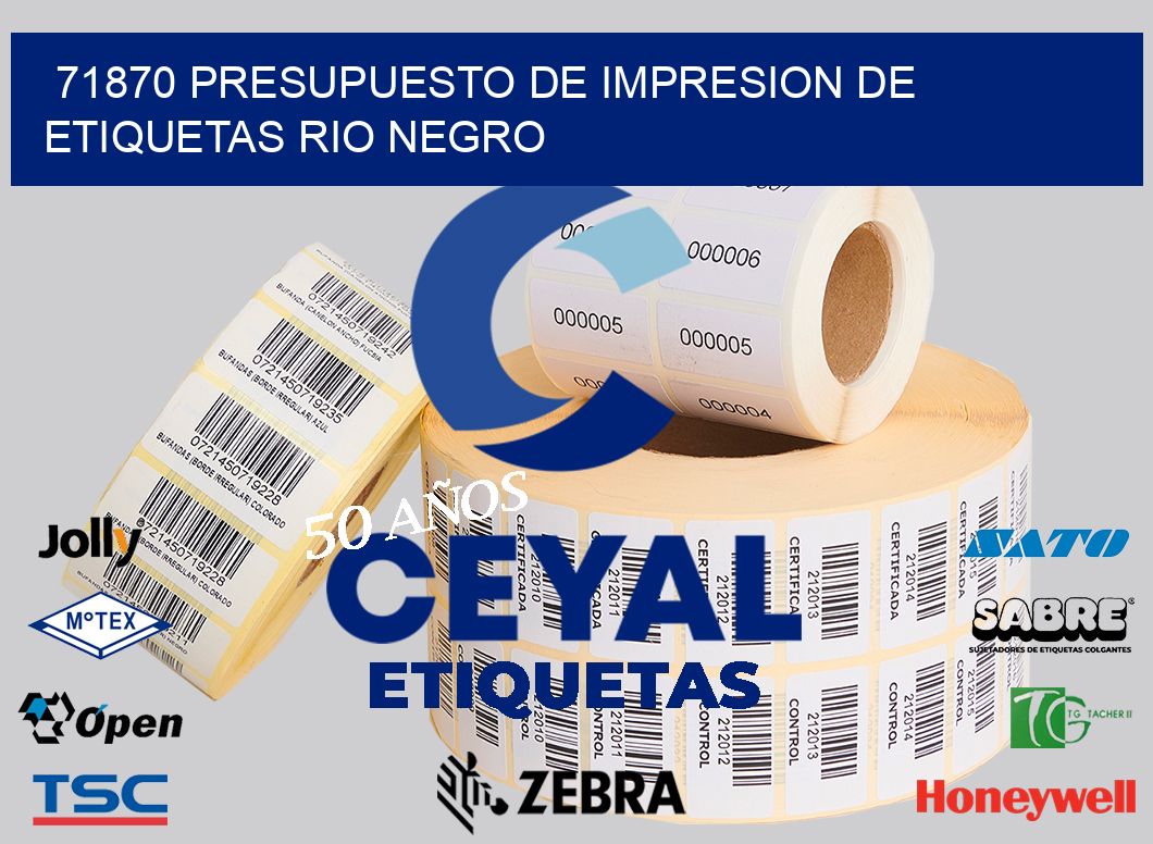 71870 PRESUPUESTO DE IMPRESION DE ETIQUETAS RIO NEGRO