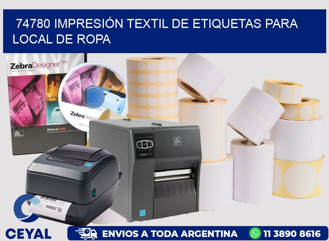 74780 IMPRESIÓN TEXTIL DE ETIQUETAS PARA LOCAL DE ROPA