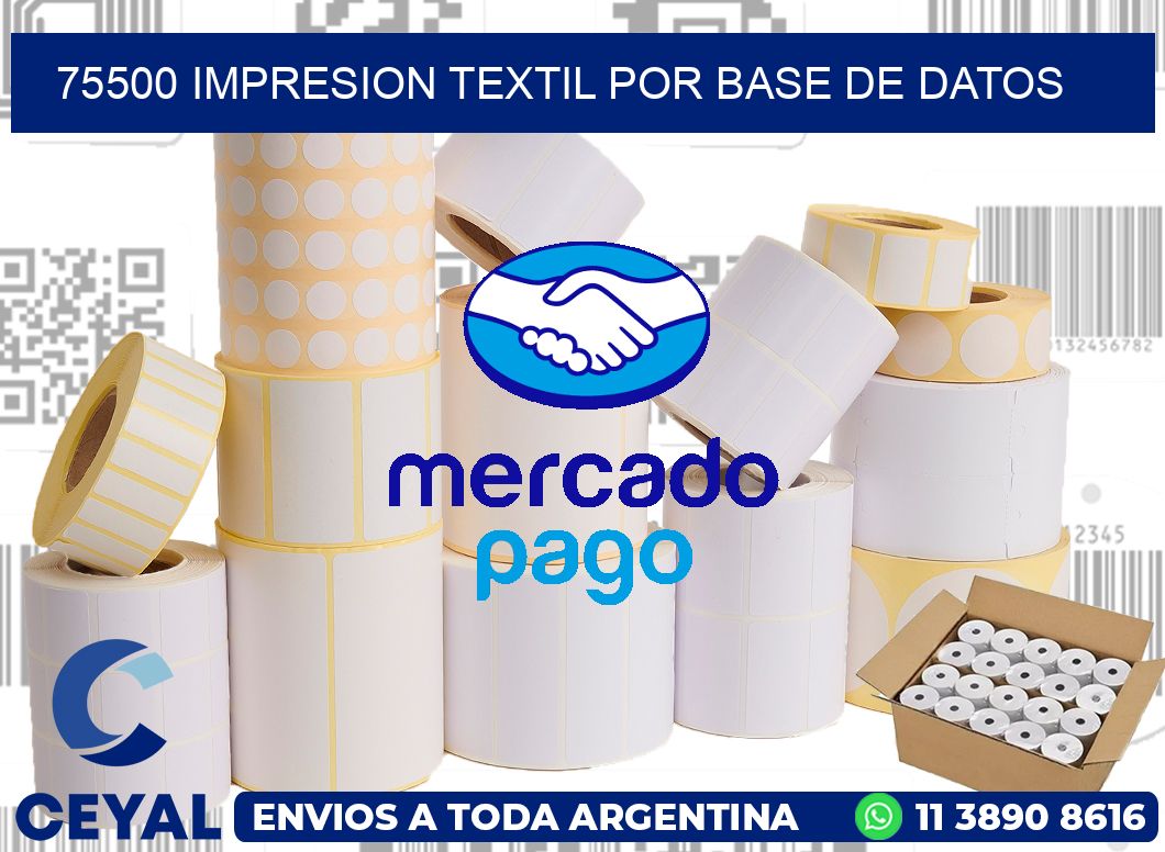 75500 IMPRESION TEXTIL POR BASE DE DATOS