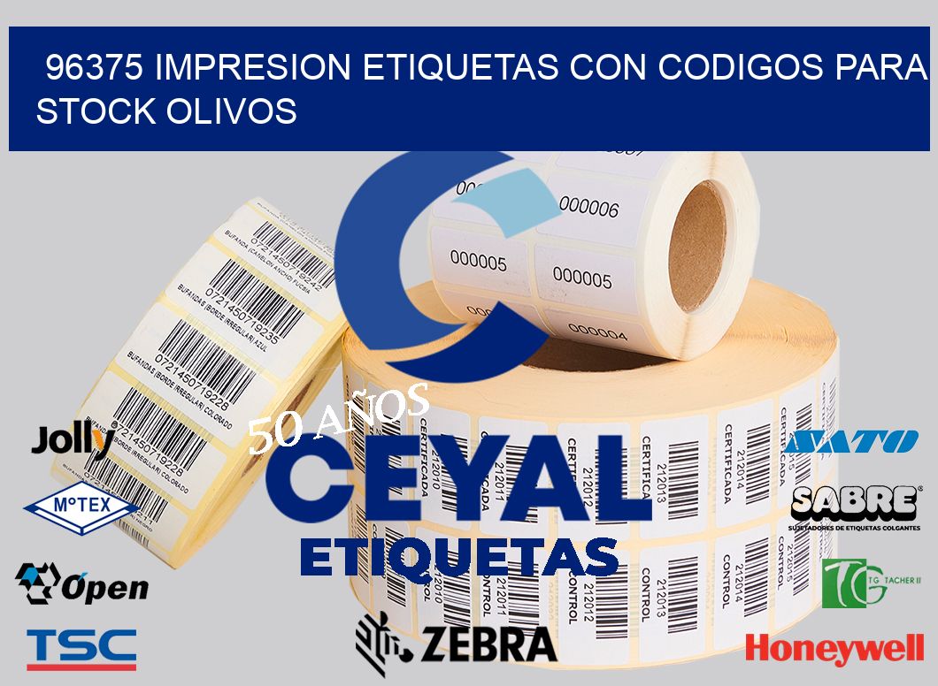 96375 IMPRESION ETIQUETAS CON CODIGOS PARA STOCK OLIVOS