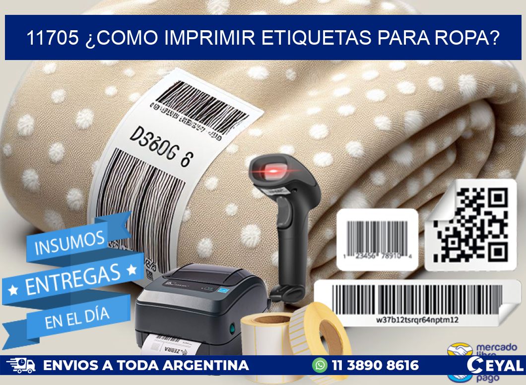 11705 ¿COMO IMPRIMIR ETIQUETAS PARA ROPA?