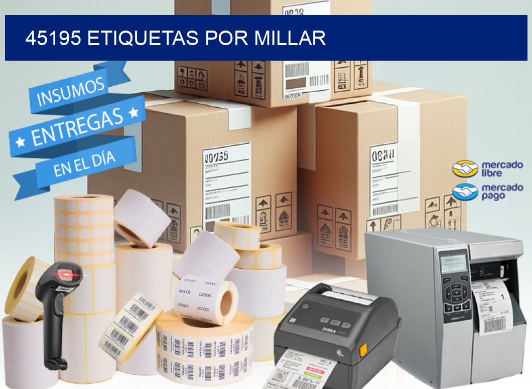 45195 etiquetas por millar