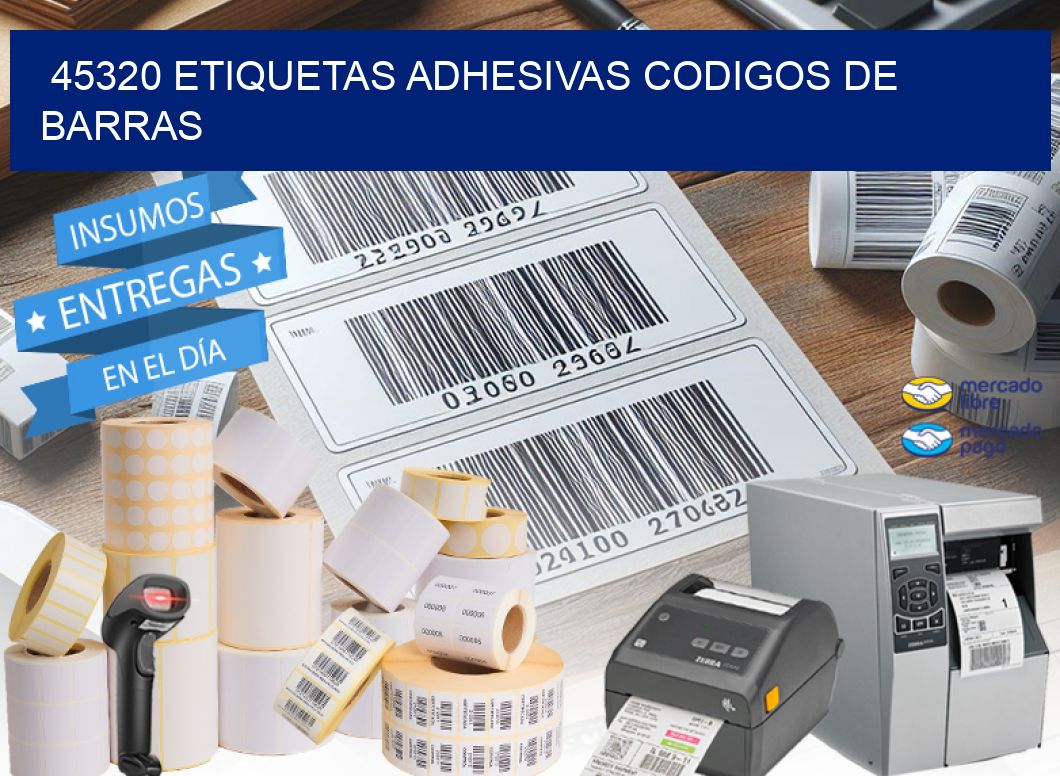 45320 ETIQUETAS ADHESIVAS CODIGOS DE BARRAS