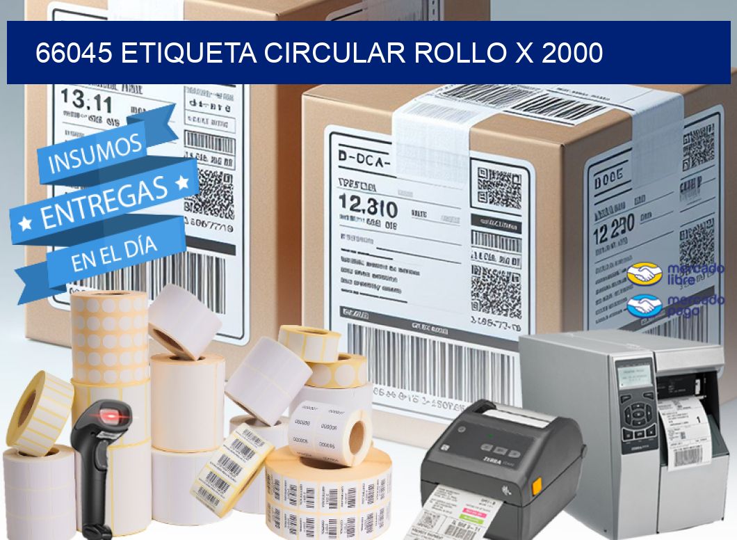 66045 ETIQUETA CIRCULAR ROLLO X 2000