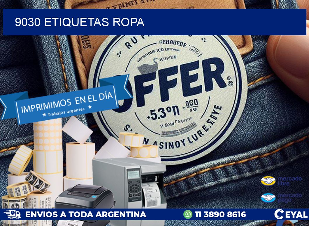 9030 ETIQUETAS ROPA