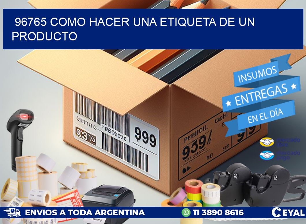 96765 como hacer una etiqueta de un producto