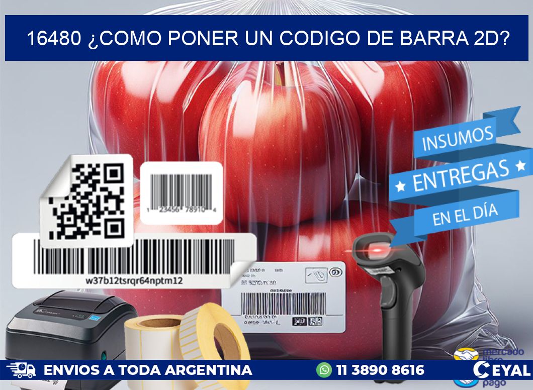 16480 ¿COMO PONER UN CODIGO DE BARRA 2D?