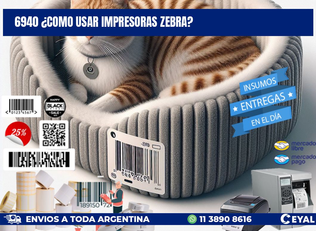 6940 ¿COMO USAR IMPRESORAS ZEBRA?