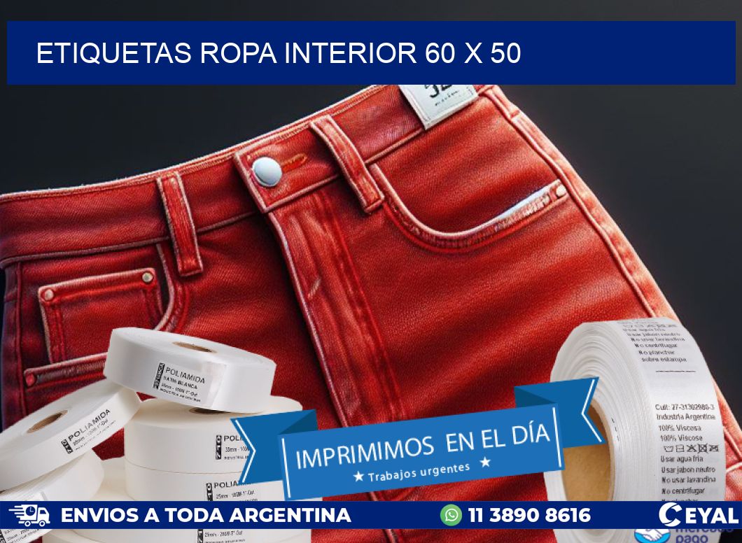 ETIQUETAS ROPA INTERIOR 60 x 50