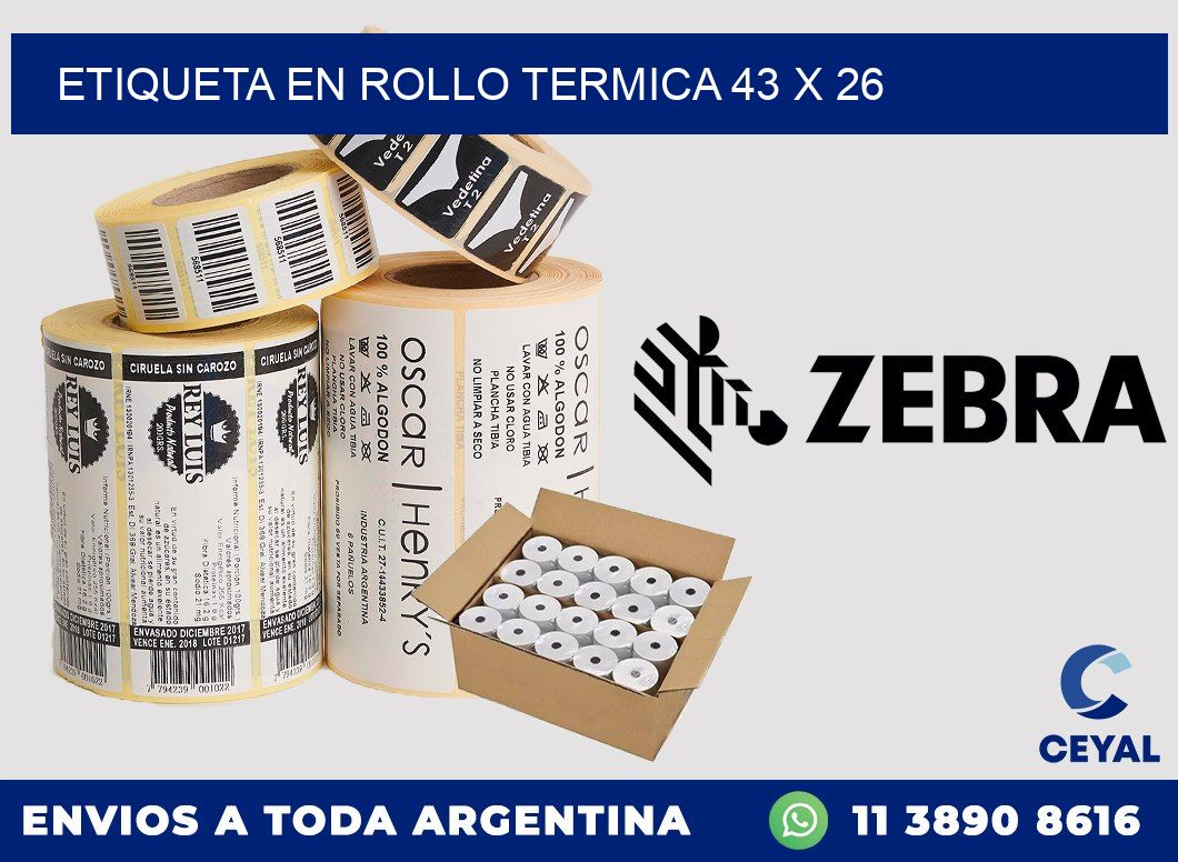 ETIQUETA EN ROLLO TERMICA 43 x 26