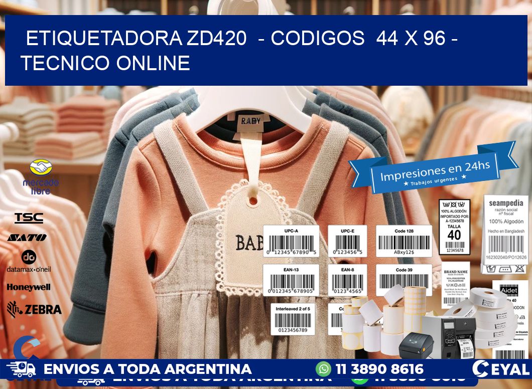 ETIQUETADORA ZD420  - CODIGOS  44 x 96 - TECNICO ONLINE