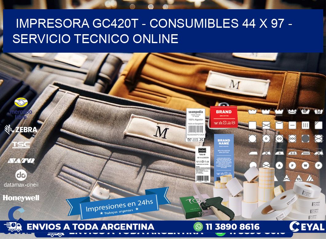 IMPRESORA GC420T - CONSUMIBLES 44 x 97 - SERVICIO TECNICO ONLINE