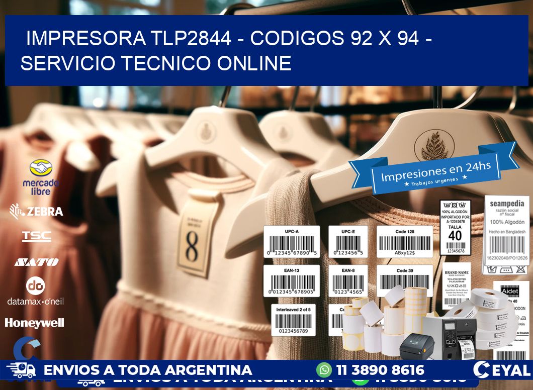 IMPRESORA TLP2844 - CODIGOS 92 x 94 - SERVICIO TECNICO ONLINE