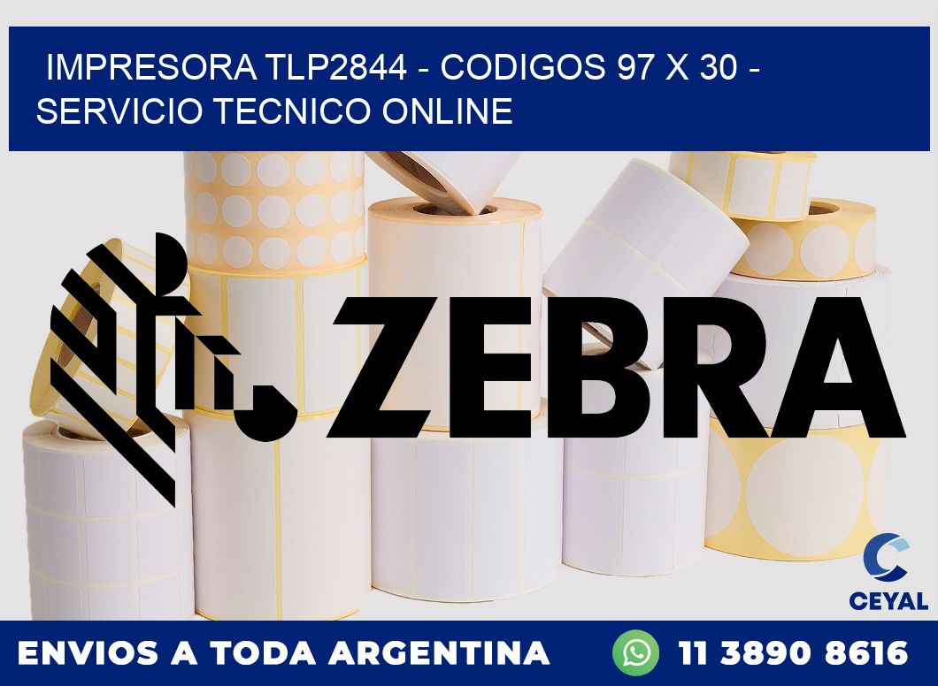 IMPRESORA TLP2844 - CODIGOS 97 x 30 - SERVICIO TECNICO ONLINE