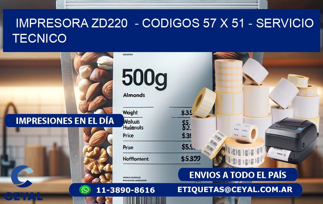 IMPRESORA ZD220  - CODIGOS 57 x 51 - SERVICIO TECNICO