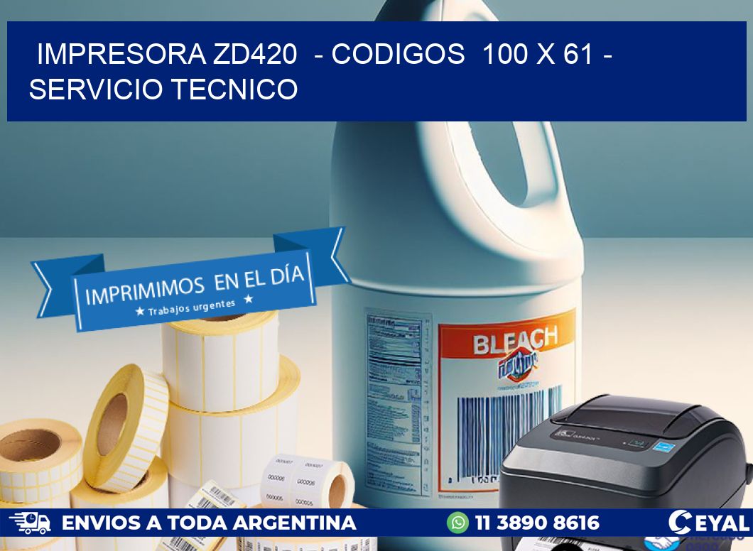 IMPRESORA ZD420  – CODIGOS  100 x 61 – SERVICIO TECNICO