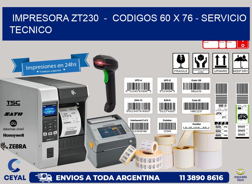 IMPRESORA ZT230  -  CODIGOS 60 x 76 - SERVICIO TECNICO