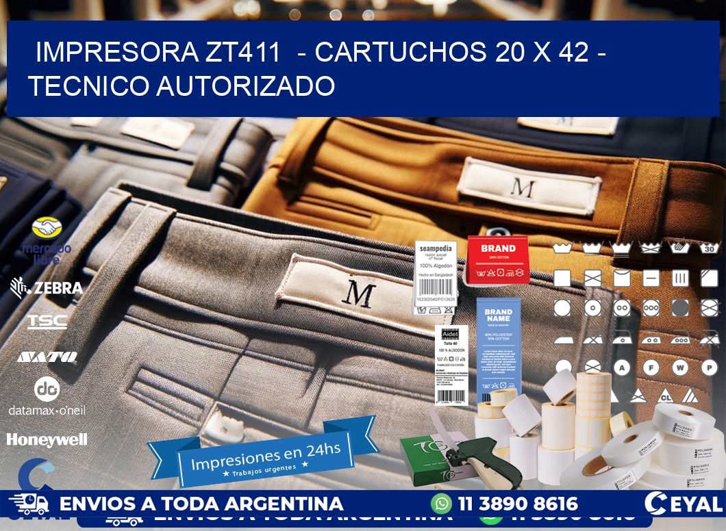 IMPRESORA ZT411  - CARTUCHOS 20 x 42 - TECNICO AUTORIZADO