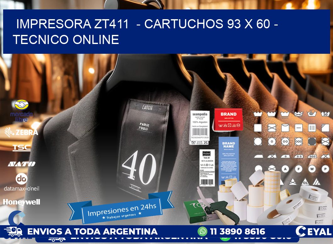 IMPRESORA ZT411  - CARTUCHOS 93 x 60 - TECNICO ONLINE