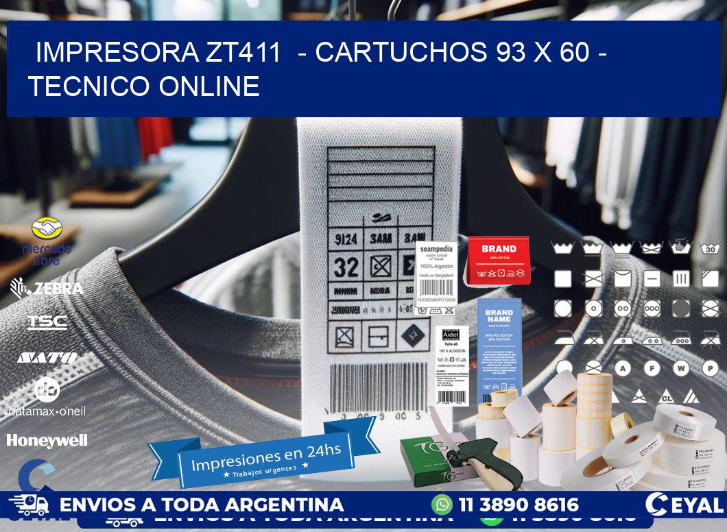 IMPRESORA ZT411  - CARTUCHOS 93 x 60 - TECNICO ONLINE