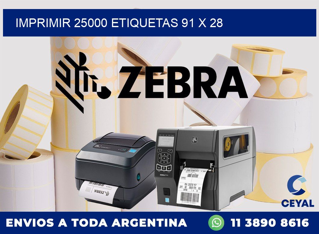 IMPRIMIR 25000 ETIQUETAS 91 x 28